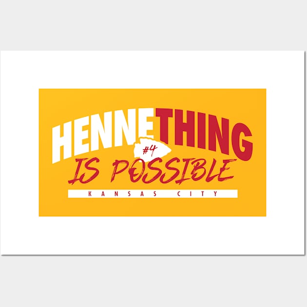 Hennething is Possible Wall Art by bellamuert3